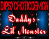 Daddy's Lil Monster