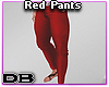 Red Pants DB