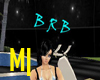 M| Maya BRB headsign