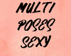 Multi Poses Sexy