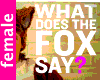 What FOX Say female danc