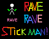 Rave stick man