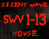 HOUSE-SILENT WAVE