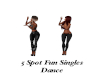 5 Spot Singles Dance