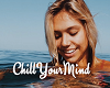 Chill Your Mind VOL 1