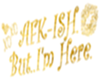 AFK-ISH Head Sign