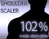 Shoulder Scaler 102%