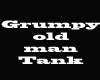 *R* Grumpy old man Tank