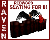 REDWOOD SEATING for 8!
