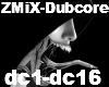 ZMiX-Dubcore