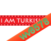 I am Turkish