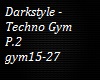 Darkstyle-TechnoGym P2