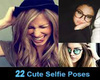 22 Cute Selfie poses