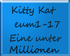 Kitty Kat-Eine unter Mil