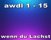 wenn du Lachst wenn du Lachst