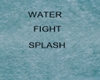 WATER SPLASH for 2 ppl