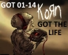 KORN- GOT THE LIFE