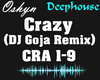 Crazy - DJ Goja Remix