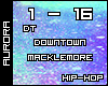 A| Macklemore - Downtown