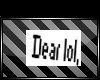 [N]Req.. Dear Lol,Sign
