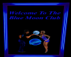 Blue Moon Club Sign