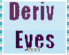 My Deriv Eyes ♥