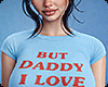 but daddy