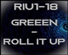 Greeen - Roll It Up
