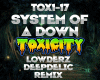 S.O.A.D Toxicity Remix