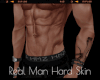 *Real Man Hard Skin