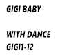 GIGI BABY WITH DANCE