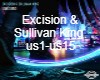 Excision & Sullivan King