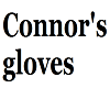 Connor's gloves