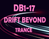 TRANCE * DRIFT BEYOND