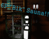 A 6p "BLK" Sauna!!