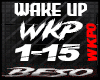 WAKE UP ~ ROCK