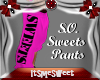 Sweets Pants - Pink