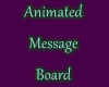 Animated Message Board