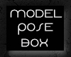 MODEL POSE BOX