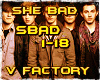 She Bad V-Factory