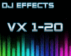 DJ FX / VX 1-20