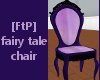 [FtP] fairy tale chair