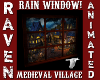 RAINY MEDIEVAL WINDOW!