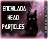 ♥K|Enchilada HeadPart.