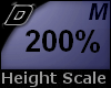 D► Scal Height*M*200%