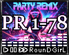 ♬𝐑 Party Remix + D