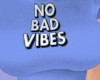 R* No Bad Vibes!