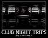 |RDR| Club Night Trips