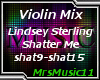 Violin - Shatter Me p2
