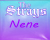 The Strays Nene